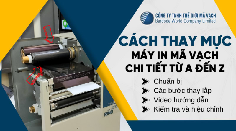 Cách thay mực máy in mã vạch chi tiết từ A đến Z