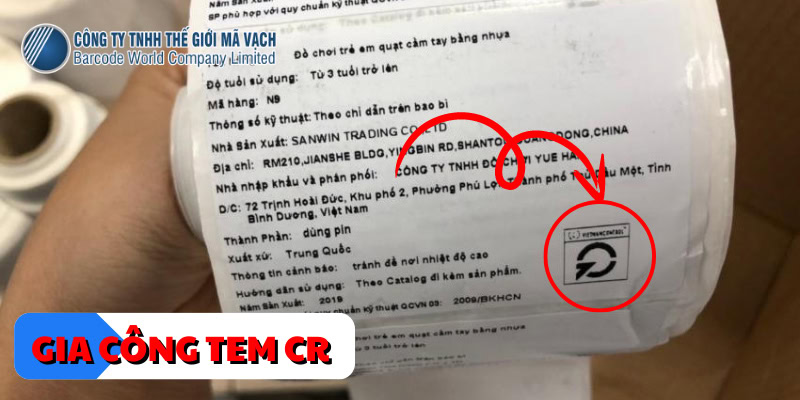 Gia công tem hợp quy CR tại đơn vị uy tín