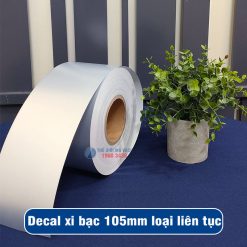 Decal xi bạc 105mm cuộn liên tục giá tốt