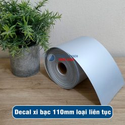 Decal xi bạc 110mm cuộn liên tục giá tốt
