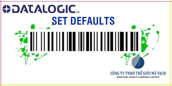 Set default cho máy quét mã vạch Datalogic