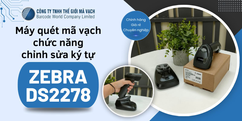 Máy quét mã vạch chỉnh sửa ký tự Zebra DS2278