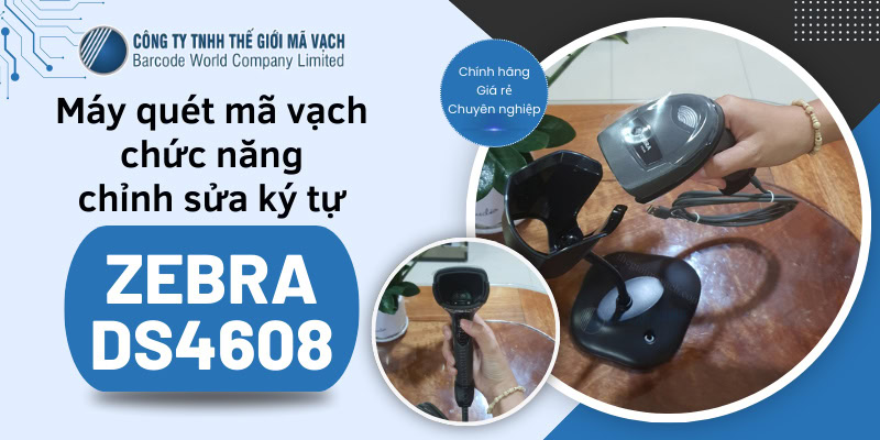 Máy quét mã vạch chỉnh sửa ký tự Zebra DS4608