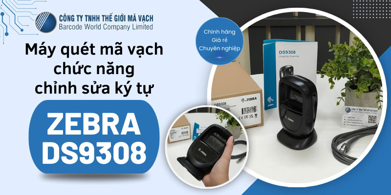 Máy quét mã vạch chỉnh sửa ký tự Zebra DS9308