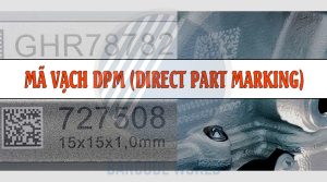 Mã vạch DPM (Direct Part Marking) là gì? Ứng dụng, máy quét - Thế giới mã vạch