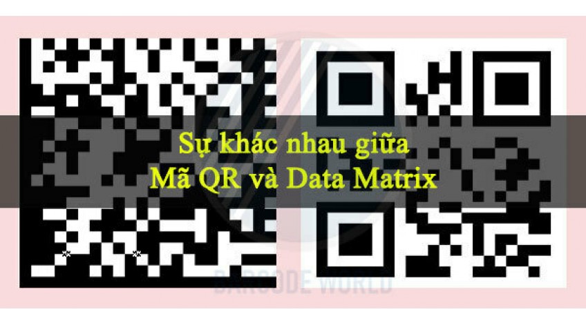 Sự khác nhau giữa QR code và Data matrix