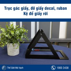 Trục gác giấy, đỡ giấy decal, ruban, kệ để giấy rời (1)