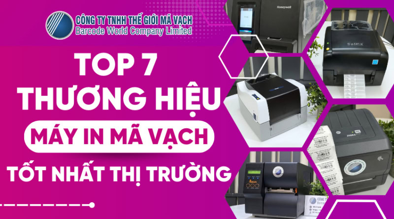 Top 7 thương hiệu máy in mã vạch tốt nhất thị trường