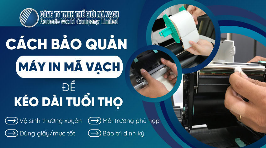 Cách bảo quản máy in mã vạch để kéo dài tuổi thọ