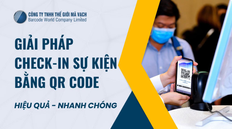 Check in sự kiện bằng QR code hiệu quả (update 2025)