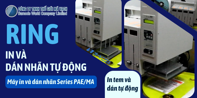 Máy in và dán nhãn tự động RING (Series PAE/MA)