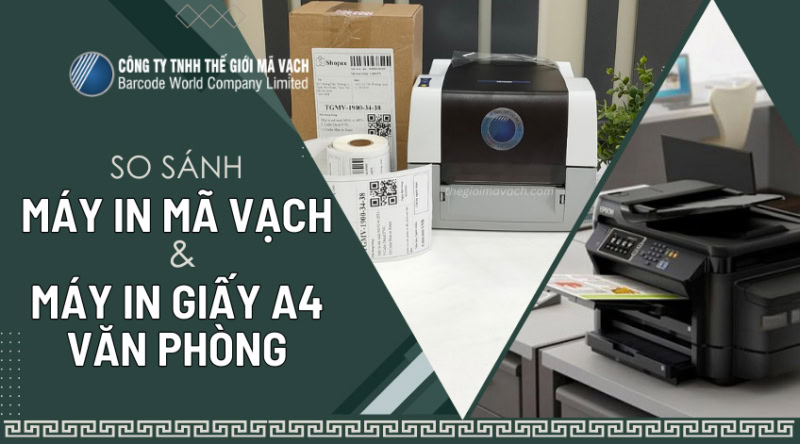 So sánh máy in mã vạch và máy in giấy a4 văn phòng