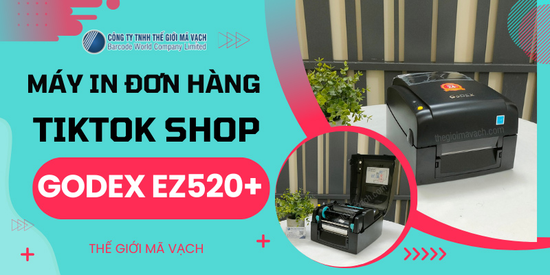 Máy in đơn hàng Tiktok shop GoDEX EZ520+