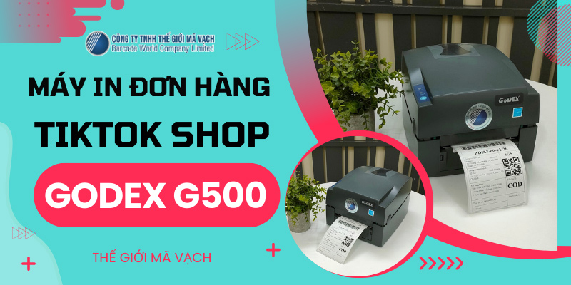 Máy in đơn hàng Tiktok shop GoDEX G500