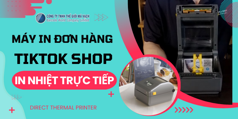 Máy in đơn hàng Tiktok Shop in nhiệt trực tiếp