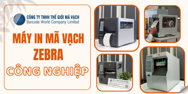 Máy in mã vạch Zebra công nghiệp