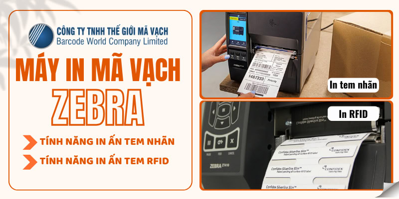 Tính năng của máy in mã vạch Zebra