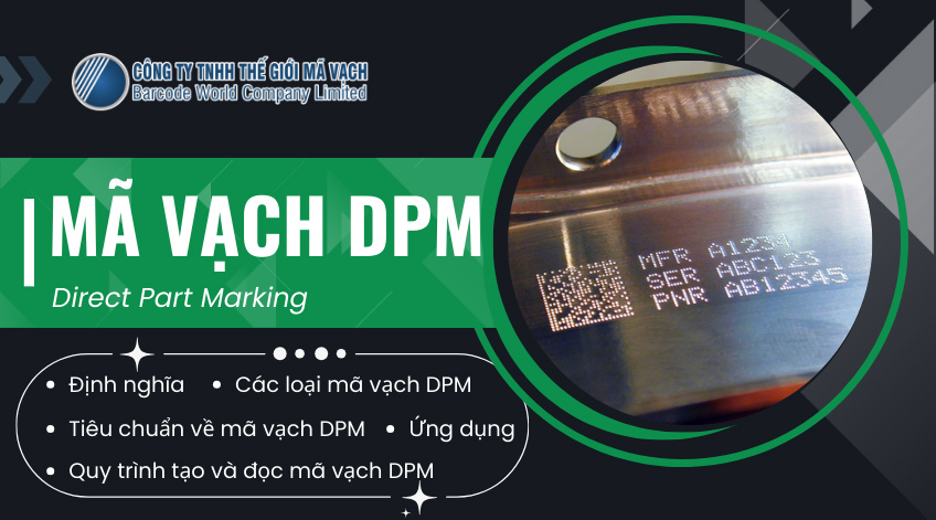 DPM code (Direct Part Marking) là gì? Tiêu chuẩn, ứng dụng