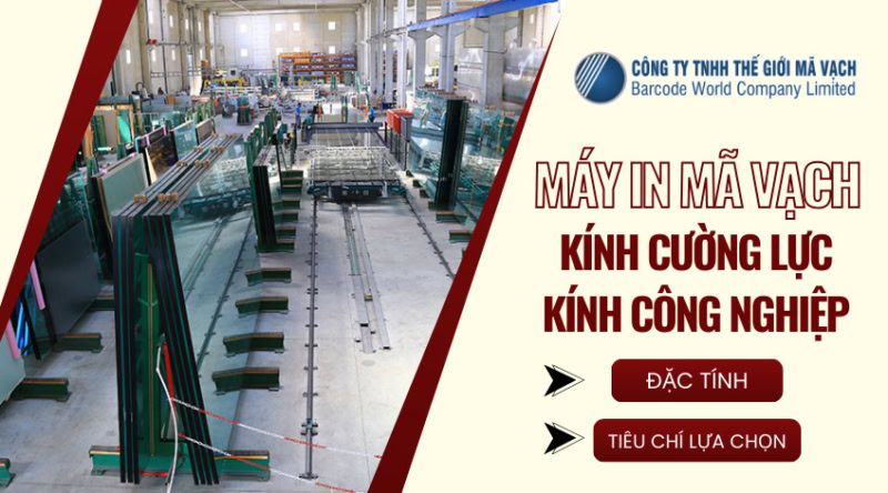 Máy in mã vạch kính cường lực, kính công nghiệp