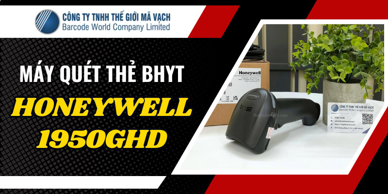 Máy quét mã vạch bảo hiểm y tế Honeywell 1950GHD