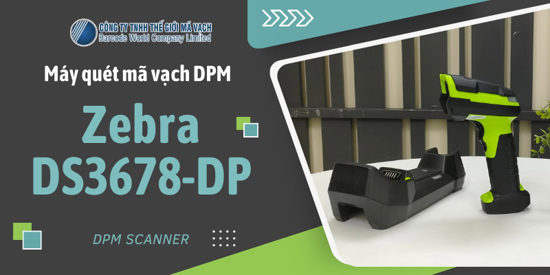 Máy quét mã vạch DPM Zebra DS3678-DP