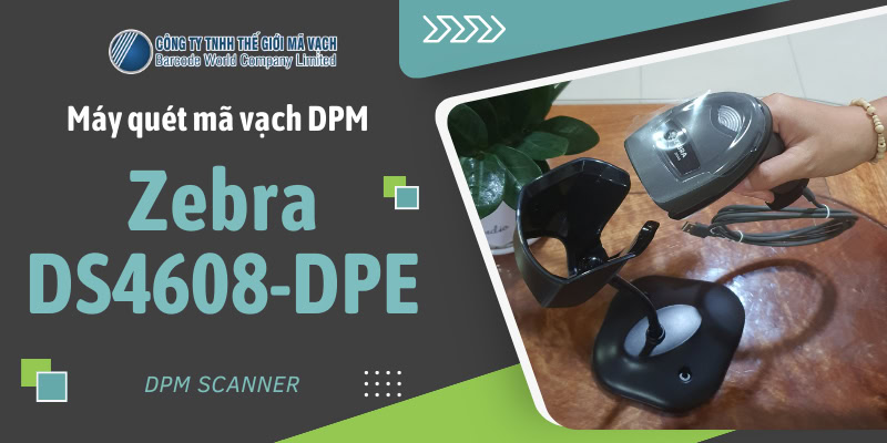 Máy quét mã vạch DPM Zebra DS4608-DPE