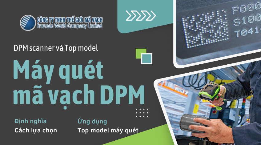 Máy quét mã vạch DPM (DPM scanner) và Top 9 model