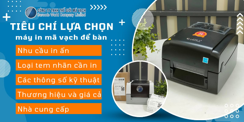 Tiêu chí lựa chọn máy in mã vạch để bàn