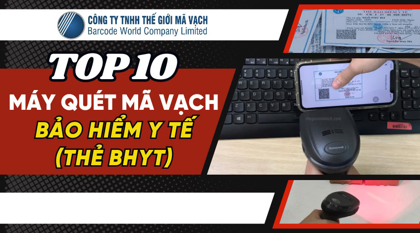 Top 10 máy quét mã vạch bảo hiểm y tế (thẻ BHYT)