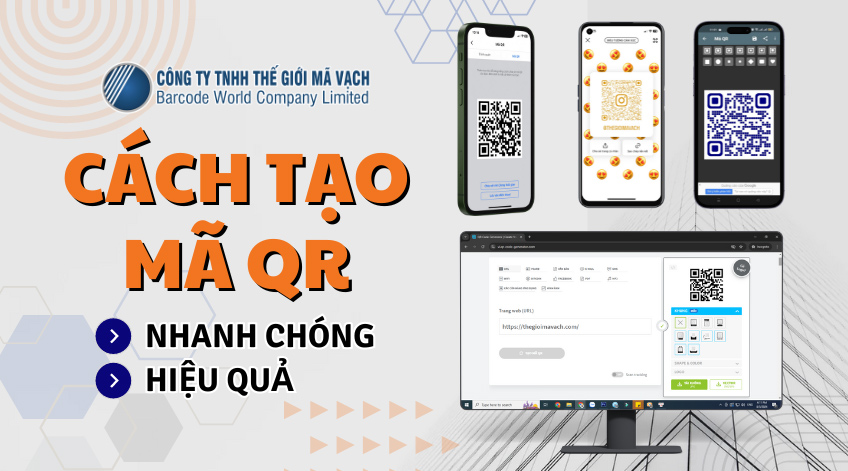 Cách tạo mã QR code nhanh chóng, hiệu quả