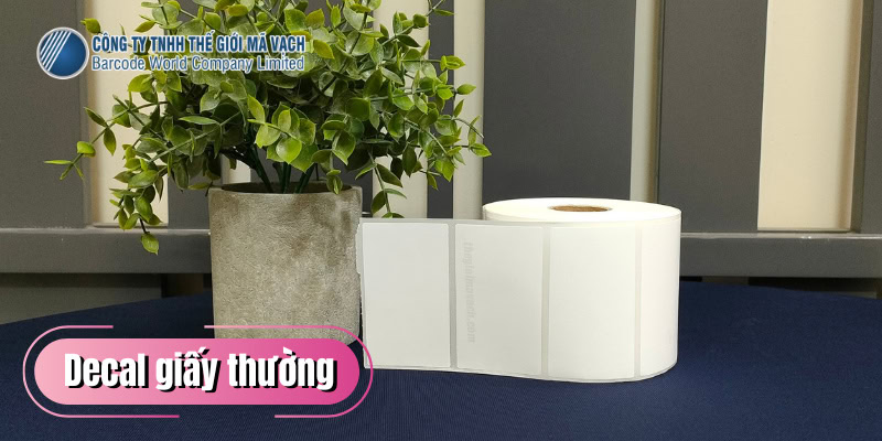 Decal giấy thường giá thành rẻ