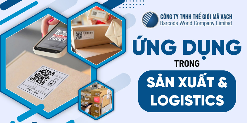 Ứng dụng của mã QR Code trong sản xuất và logistics