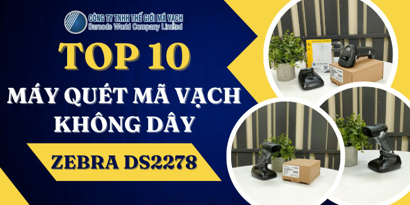 Máy quét mã vạch không dây Zebra DS2278 Máy quét mã vạch không dây Zebra DS2278