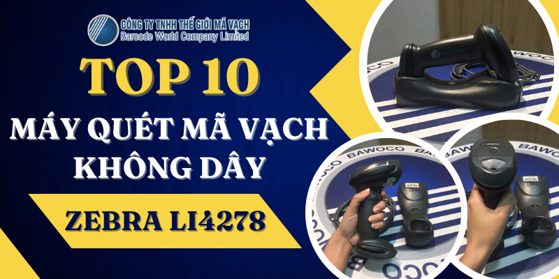 Máy quét mã vạch không dây Zebra Li4278 Máy quét mã vạch không dây Zebra Li4278