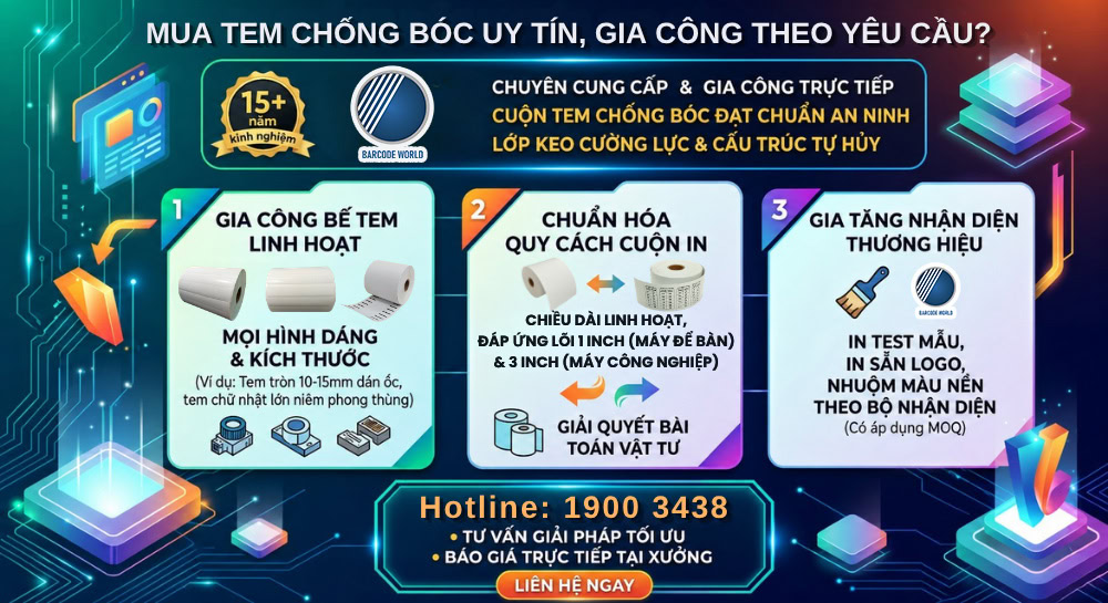 Thế Giới Mã Vạch địa chỉ gia công mua tem chống bóc uy tín Thế Giới Mã Vạch địa chỉ gia công mua tem chống bóc uy tín