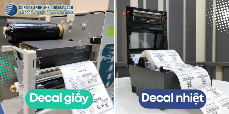 Lựa chọn decal giấy hay decal nhiệt trực tiếp dựa trên máy in đang sử dụng