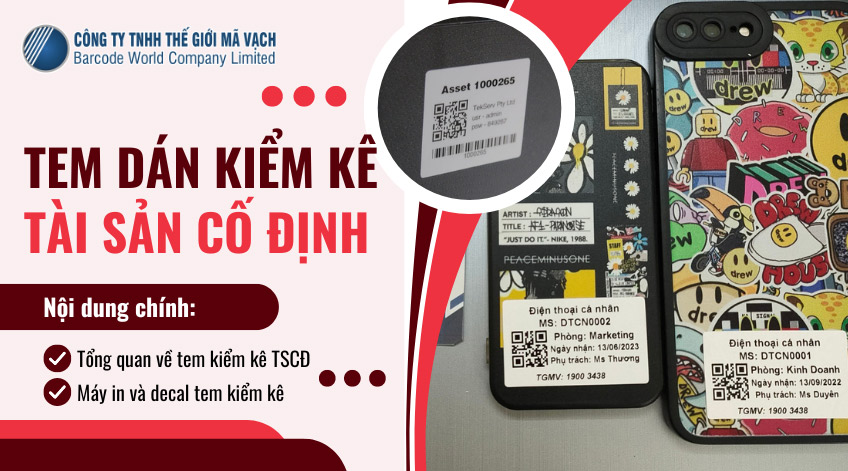 Tem dán kiểm kê tài sản cố định: cách in, sử dụng hiệu quả