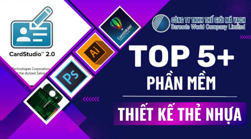 Top 5 phần mềm thiết kế thẻ nhựa