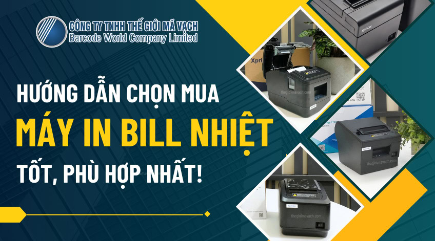 Hướng dẫn chọn mua máy in bill nhiệt tốt, phù hợp nhất