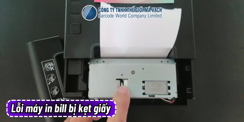 Lỗi máy in bill bị kẹt giấy