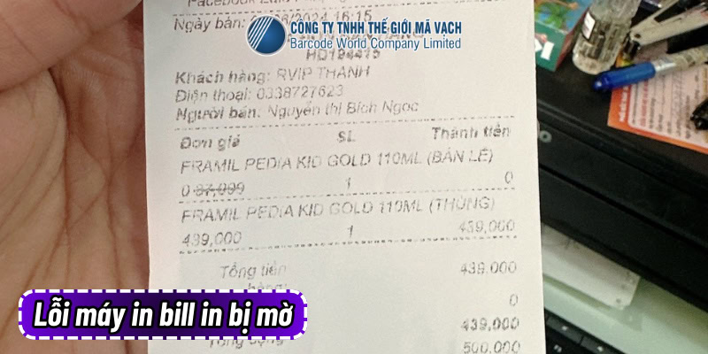 Lỗi máy in bill in bị mờ cho bản in kém chất lượng