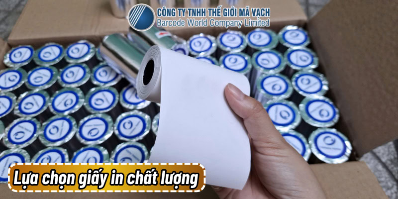 Lựa chọn giấy in bill nhiệt chất lượng