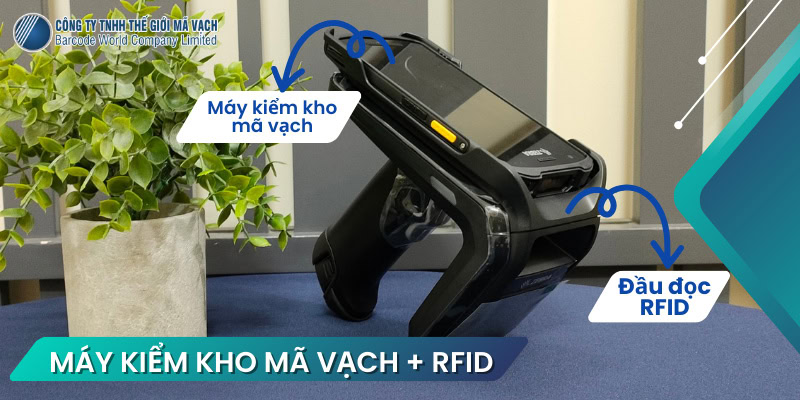 Máy kiểm kho mã vạch tích hợp RFID mở rộng ứng dụng