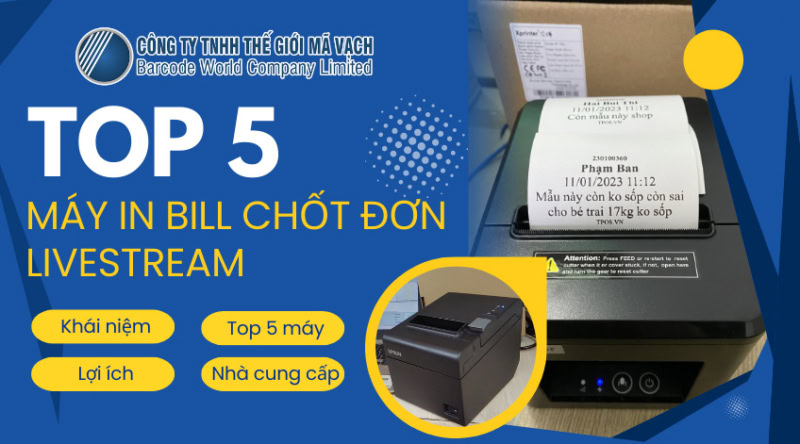 Top 5 máy in bill chốt đơn livestream