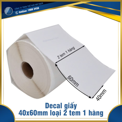 Decal giấy in mã vạch 40x60mm loại 2 tem 1 hàng