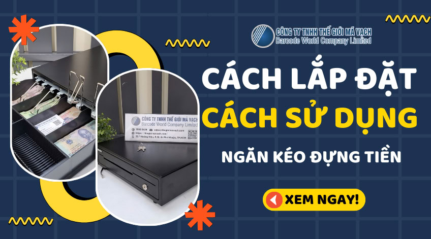 Cách lắp đặt ngăn kéo đựng tiền và sử dụng hiệu quả