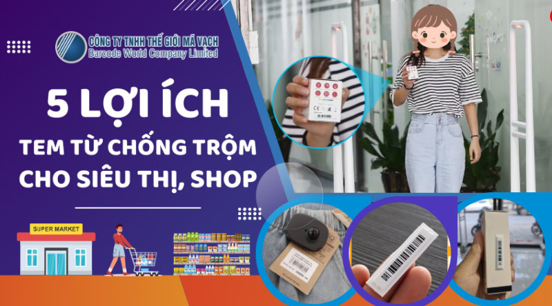 5 lợi ích tem từ chống trộm mang lại cho siêu thị, shop