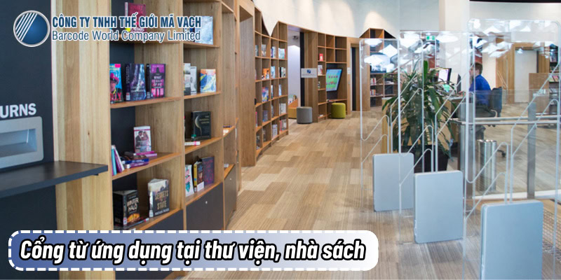 Ứng dụng cổng từ an ninh tại thư viện, nhà sách