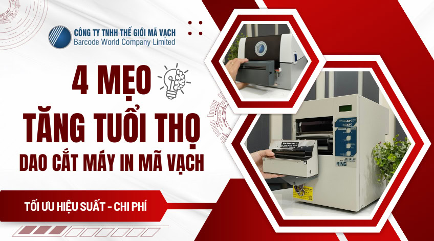 4 mẹo kéo dài tuổi thọ dao cắt máy in mã vạch hiệu quả