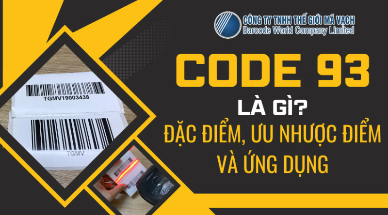 Code 93 là gì? Đặc điểm, ưu nhược điểm và ứng dụng